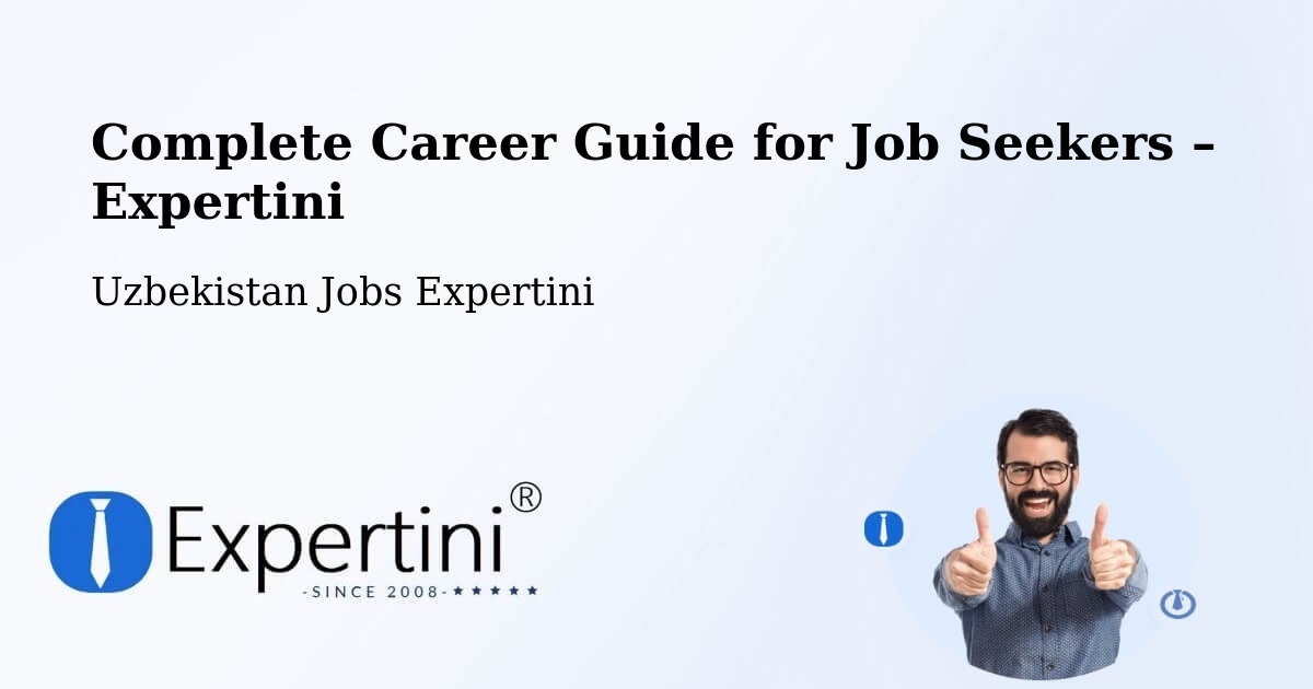 Career Guide for Job Seekers – Salor - Salor, Uzbekistan Jobs Expertini