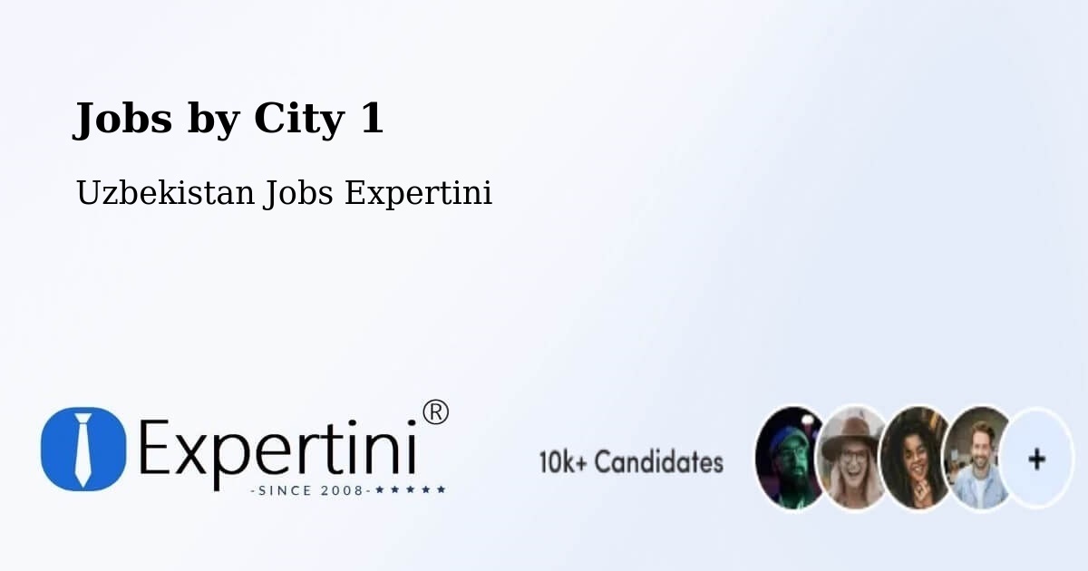 City Jobs in Uzbekistan - Expertini