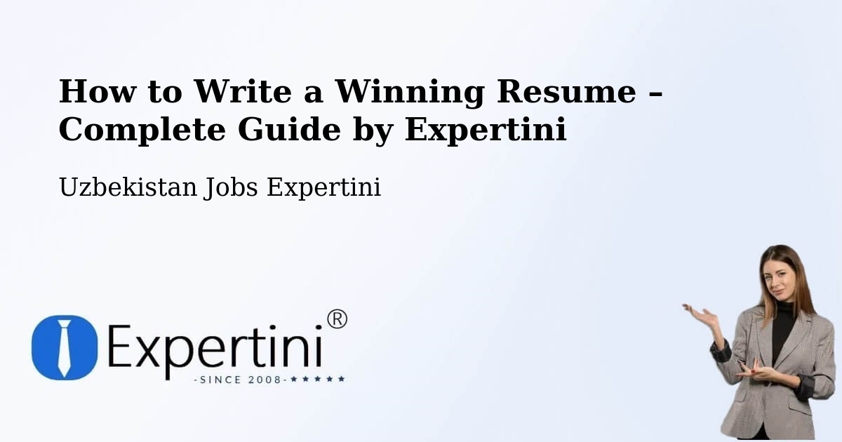 Resume Writing Guide for Job Seekers – Salor - Salor, Uzbekistan Jobs Expertini